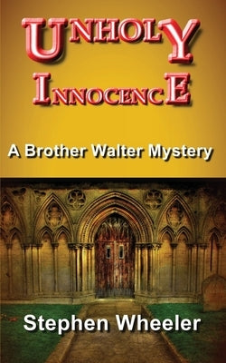 Unholy Innocence by Wheeler, Stephen