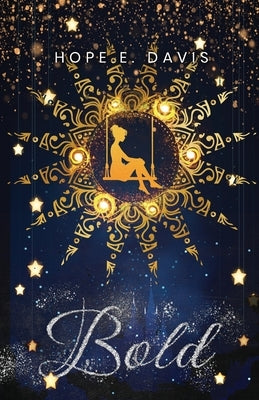 Bold by Davis, Hope E.