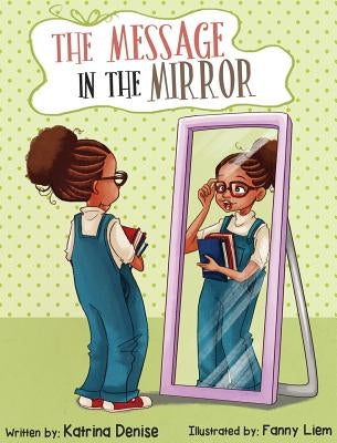 The Message in the Mirror by Denise, Katrina
