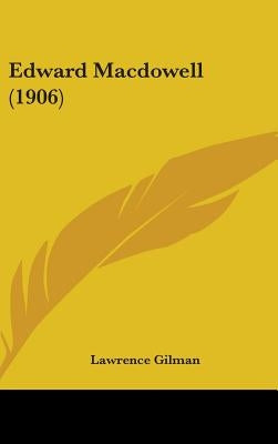 Edward Macdowell (1906) by Gilman, Lawrence