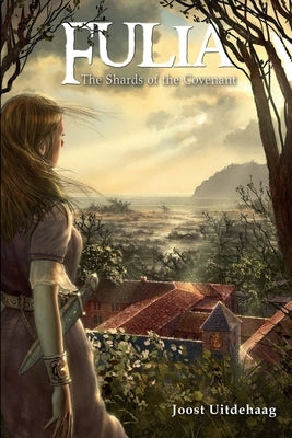 The Shards of the Covenant by Uitdehaag, Joost