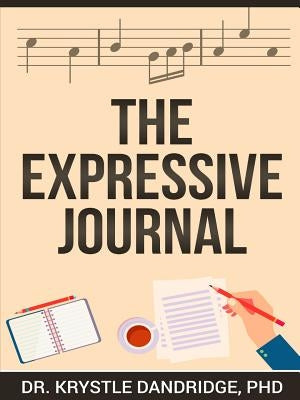 The Expressive Journal by Dandridge, Krystle