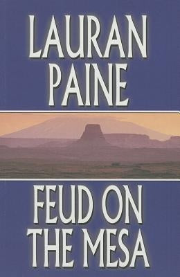 Feud on the Mesa by Paine, Lauran