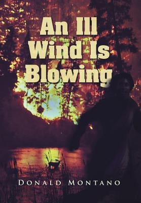 An Ill Wind Is Blowing by Montano, Donald