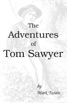 The Adventures of Tom Sawyer by Twain, Mark