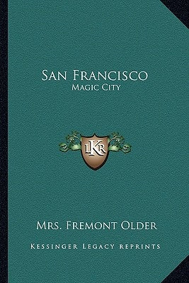 San Francisco: Magic City by Older, Fremont