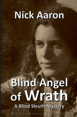 Blind Angel of Wrath by Aaron, Nick