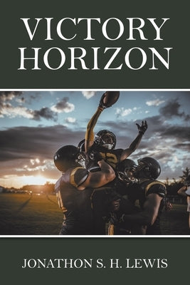 Victory Horizon by Lewis, Jonathon S. H.