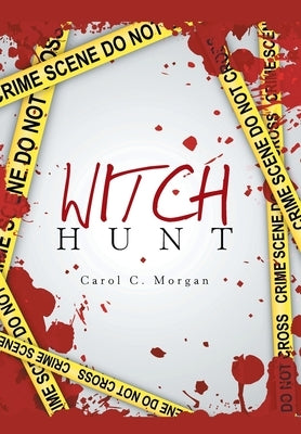 Witch Hunt by Morgan, Carol C.
