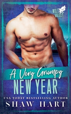 A Very Grumpy New Year by Hart, Shaw