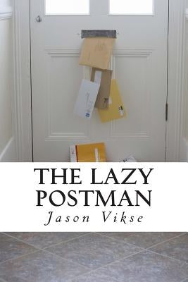 The Lazy Postman by Vikse, Jason