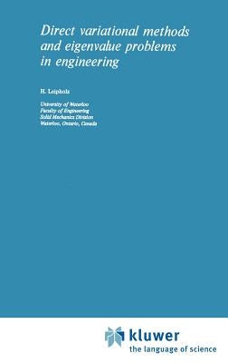 Direct Variational Methods and Eigenvalue Problems in Engineering by Leipholz, U.