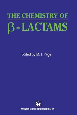 The Chemistry of β-Lactams by Page, M. I.