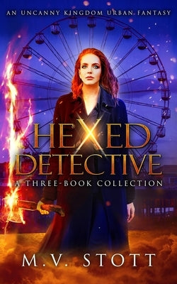 Hexed Detective: A Three-Book Collection: An Uncanny Kingdom Urban Fantasy by Bussell, David