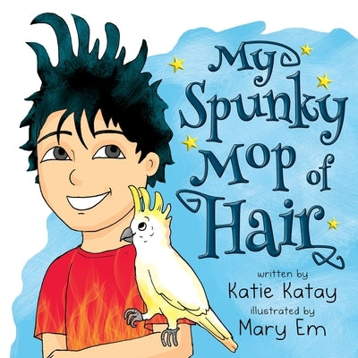 My Spunky Mop of Hair by Katay, Katie