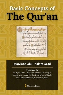 Basic Concepts of The Qur'an by Azad, Mawlana Abul Kalam