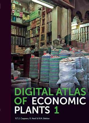 Digital Atlas of Economic Plants by Cappers, Rtj