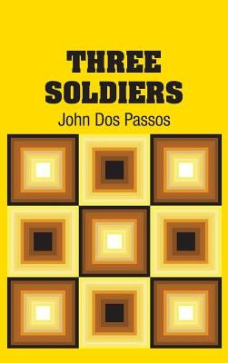 Three Soldiers by Dos Passos, John
