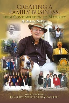 Creating a Family Business: From Contemplation to Maturity by Nation, Allan