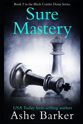 Sure Mastery by Barker, Ashe