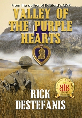 Valley of the Purple Hearts by Destefanis, Rick