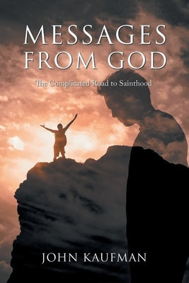 Messages from God by Kaufman, John