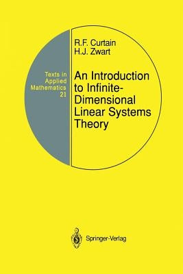 An Introduction to Infinite-Dimensional Linear Systems Theory by Curtain, Ruth F.