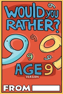 Would You Rather Age 9 Version by Chuckle, Billy