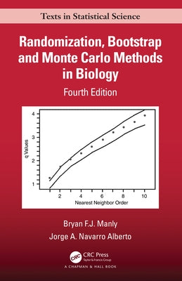 Randomization, Bootstrap and Monte Carlo Methods in Biology by Manly, Bryan F. J.