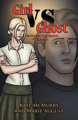 Girl vs Ghost by McMurry, Kate