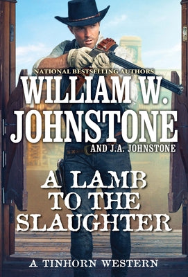 A Lamb to the Slaughter by Johnstone, William W.