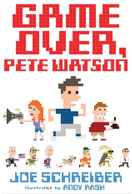 Game Over, Pete Watson by Schreiber, Joe