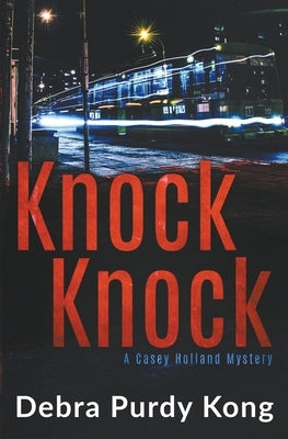 Knock Knock by Kong, Debra Purdy