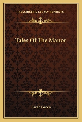 Tales Of The Manor by Green, Sarah