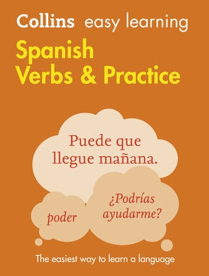 Collins Easy Learning Spanish - Easy Learning Spanish Verbs and Practice by Collins Dictionaries