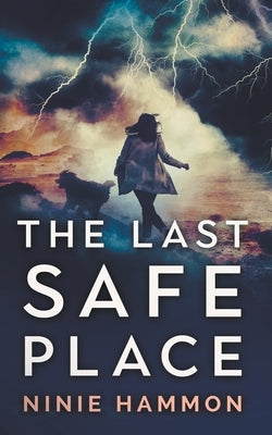 The Last Safe Place by Hammon, Ninie