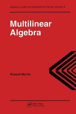 Multilinear Algebra by Merris, Russell
