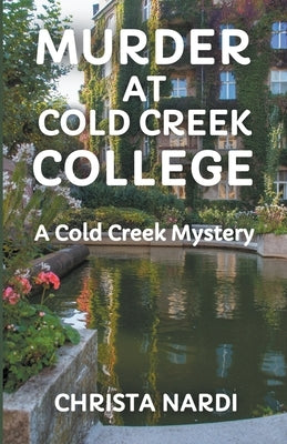 Murder at Cold Creek College by Nardi, Christa