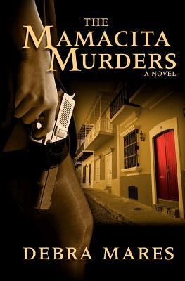 The Mamacita Murders by Mares, Debra