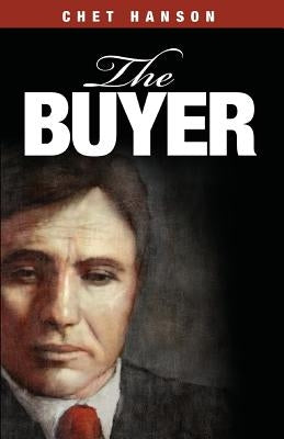 The Buyer by Hanson, Chet