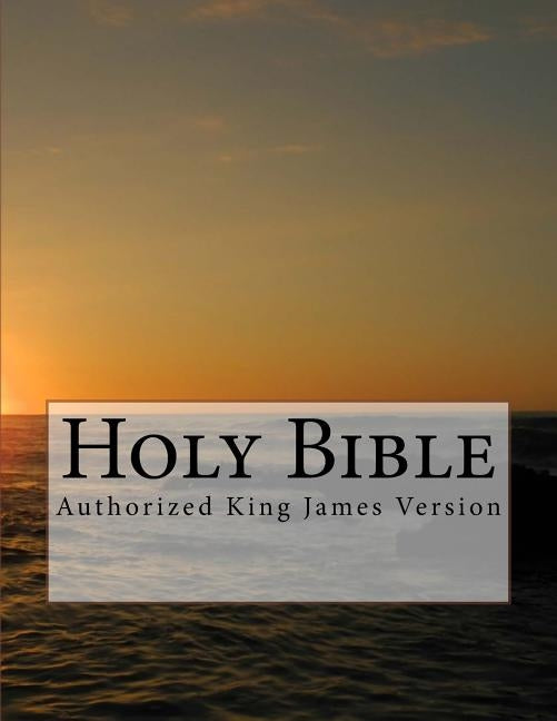 Sunset Bible: Authorized King James Version by Bertrand, Timothy