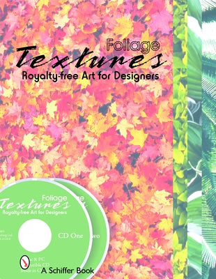 Foliage Textures: Royalty Free Art for Designers by Parfitt, Ginny