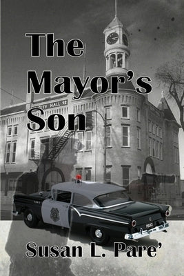 The Mayor's Son by Pare', Susan L.