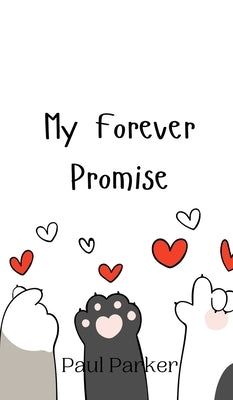 My Forever Promise by Parker, Paul