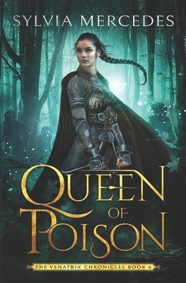 Queen of Poison by Mercedes, Sylvia