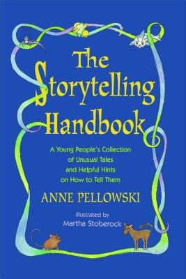 Storytelling Handbook by Pellowski, Anne