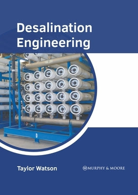 Desalination Engineering by Watson, Taylor