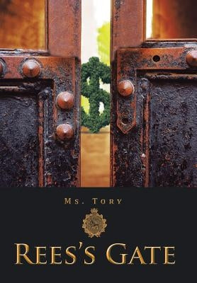 Rees's Gate by MS Tory