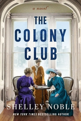 The Colony Club by Noble, Shelley