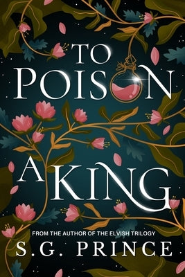 To Poison a King by Prince, S. G.